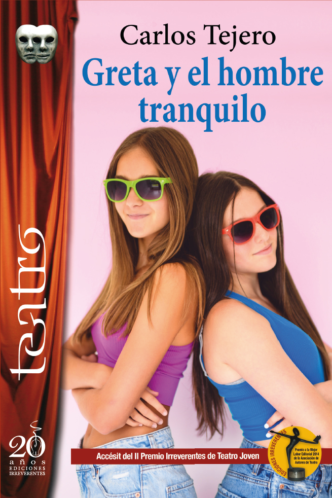 Greta y el hombre tranquilo. Carlos Tejero